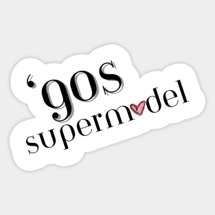 90s supermodel Sticker